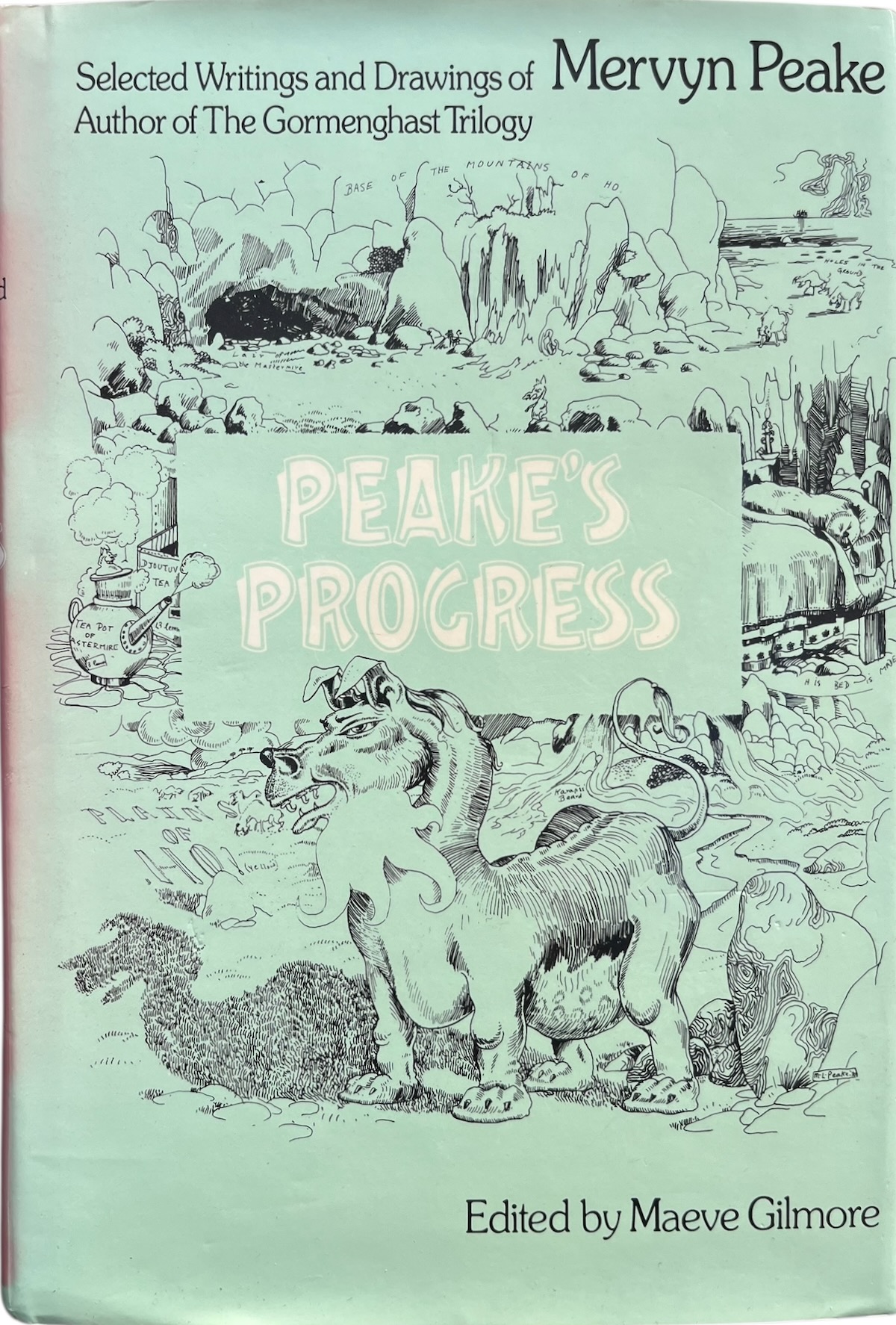 Peake&rsquo;s Progress; Selected Writings and Drawings of Mervyn Peake. Edited by Maeve Gilmore with an introduction by John Watney.