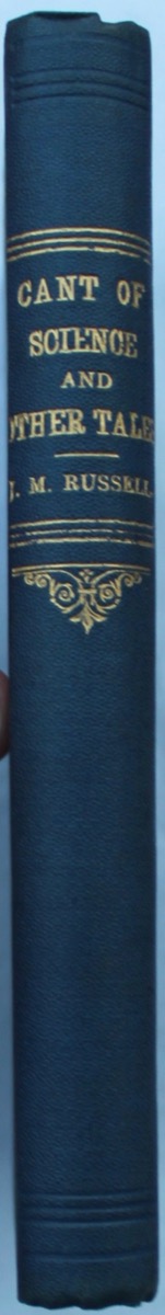 The Cant of Science and Other Tales.