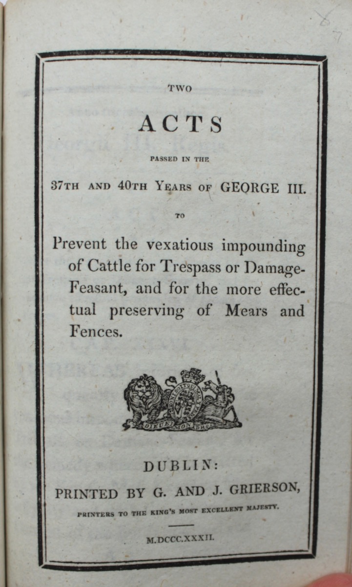 An Act for better Observation of the Lord&rsquo;s-Day, Commonly Called Sunday. 1803. [with] An Act Relating to Servants and Apprentices, Artificers, and Day-Labourers. 1831. [with] An Act to Repeal the Several Laws for Recovery of Small Sums Due for Wages, in Ireland; and to Make Other Provisions fo