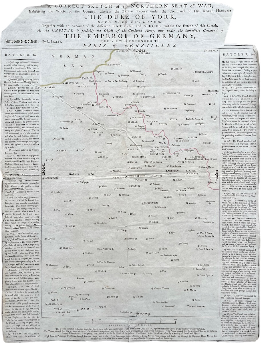 A Correct Sketch of the Northern Seat of War, Exhibiting the Whole of the Country, Wherein the British Troops Under the Command of His Royal Highness The Duke of York, Have Been Employed, Together with an Account of the Different Battles and Sieges, Within the Extent of the Sketch. At the Capital is