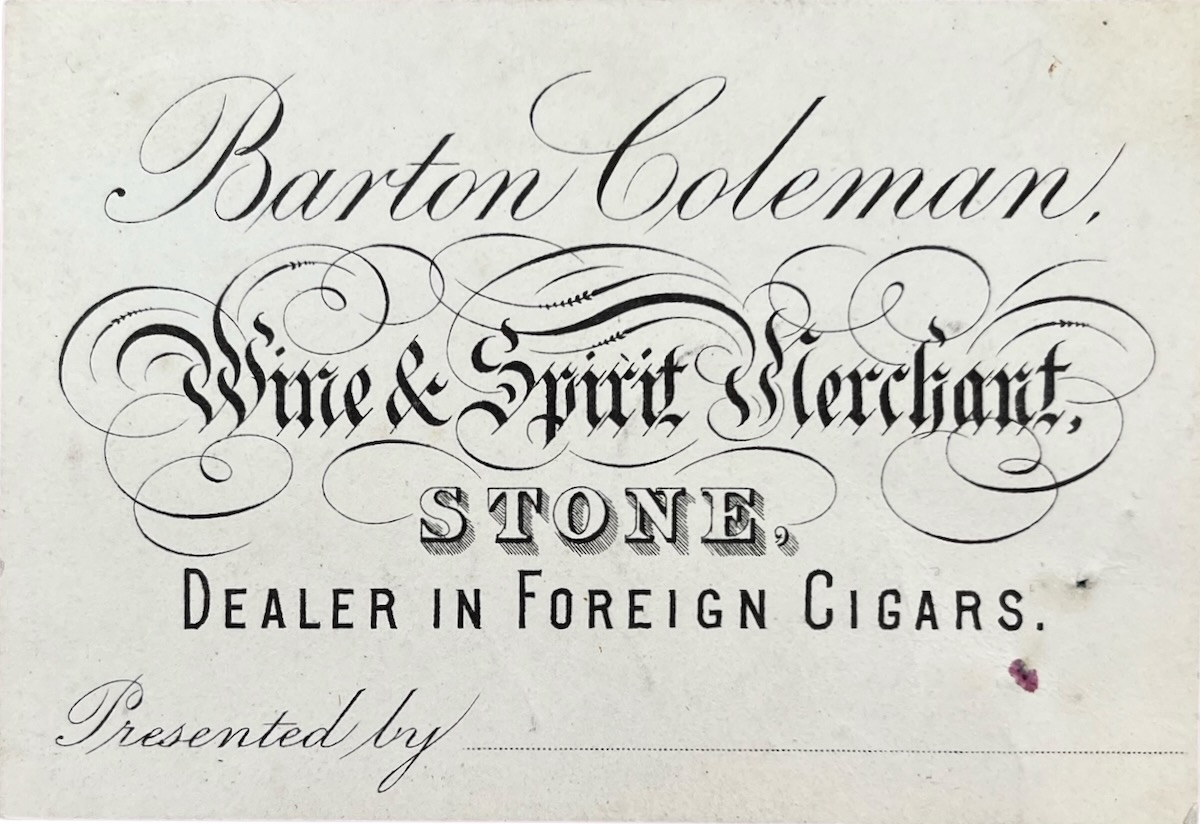 Wine & Spirit Merchant, Stone, dealer in Foreign Cigars.