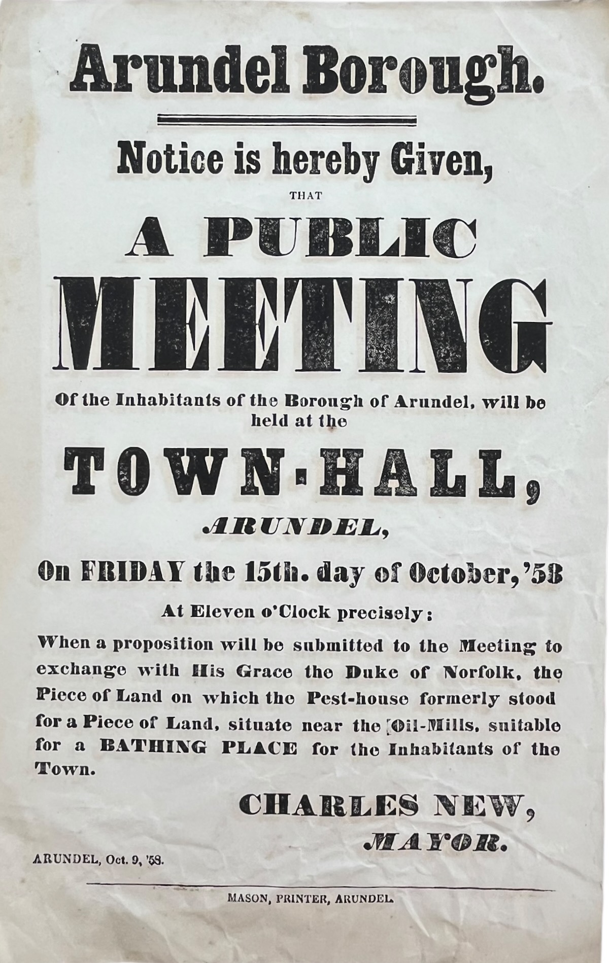 Notice is Hereby Given, that a Public Meeting of the Inhabitants. When a proposition will be submitted. to exchange with His Grace the Duke of Norfolk, the Piece of Land on which the Post-house formerly stood for a Piece of Land, situate near the Oil-Mills, suitable for a Bathing Place for the Inhab