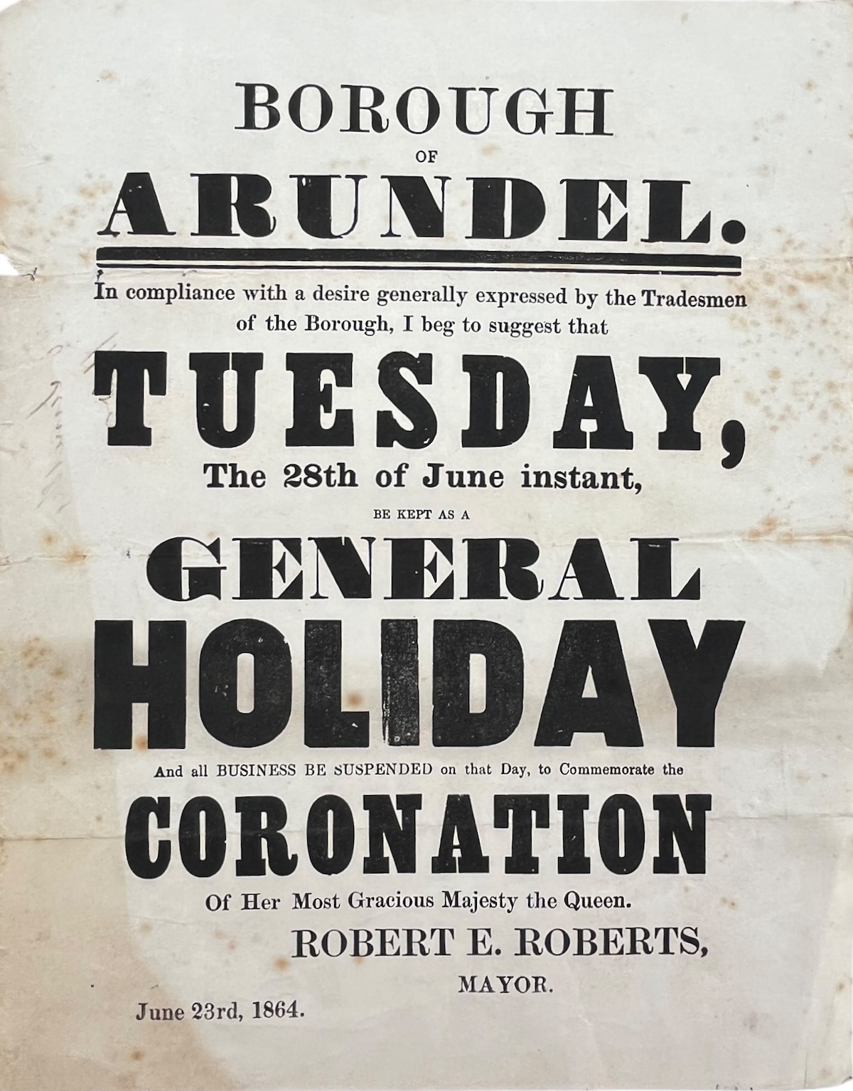 [Notice] General Holiday and all Business to be Suspended on that Day, to Commemorate the Coronation of Her Most Gracious Majesty the Queen. Robert E. Roberts, Mayor.