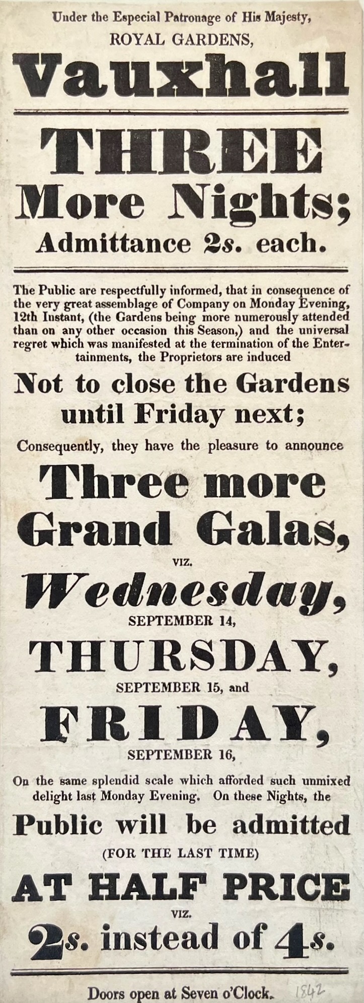Royal Gardens Vauxhall. Three More Nights. Not to Close the Gardens until Friday Next; Three More Grand Galas. on the same Splendid Scale. Public will be admitted (for the last time) at Half Price.