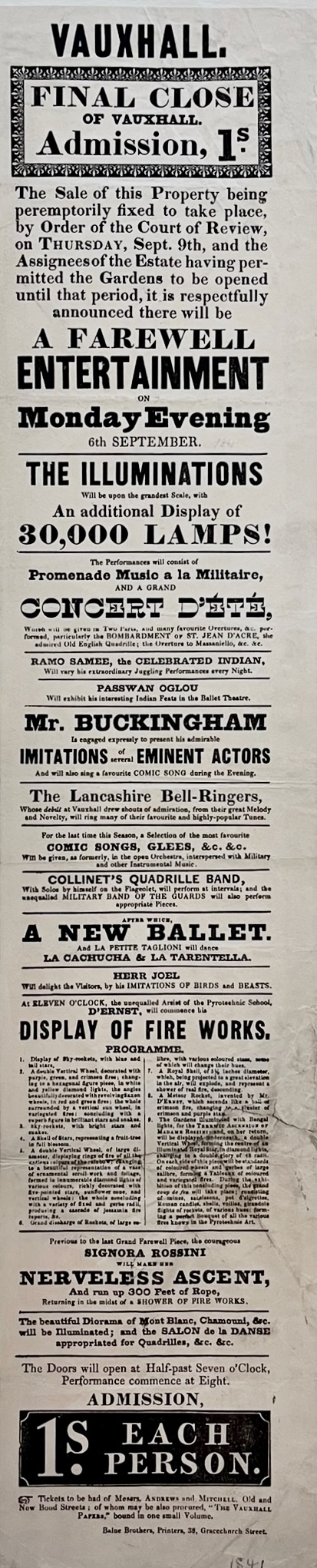 Final Close of Vauxhall. Admission 1s. The Sale of This Property being peremptorily fixed to take place, by Order of the Court of Review, on Thursday, Sept. 9th, and the Assignees of the Estate having permitted the Gardens to be opened until that period, it is respectfully announced there will be a 