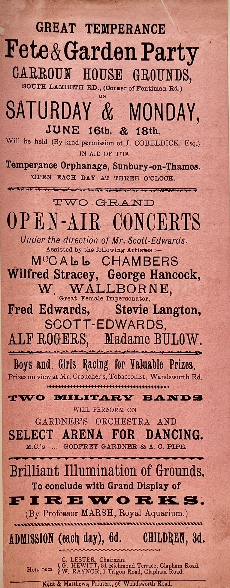 Great Temperance Fete & Garden Party. Saturday & Monday, June 16th & 18th. Two Grand Open Air Concerts. Boys and Girls racing for Valuable Prizes. Brilliant Illumination of Grounds. To Conclude with Grand Display of Fireworks (By Professor Marsh, Royal Aquarium).