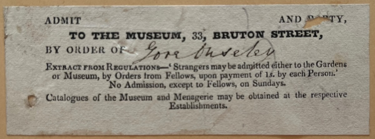 Admit and Party, to The Museum, 33, Bruton Street, by Order of Gore Ouseley.
