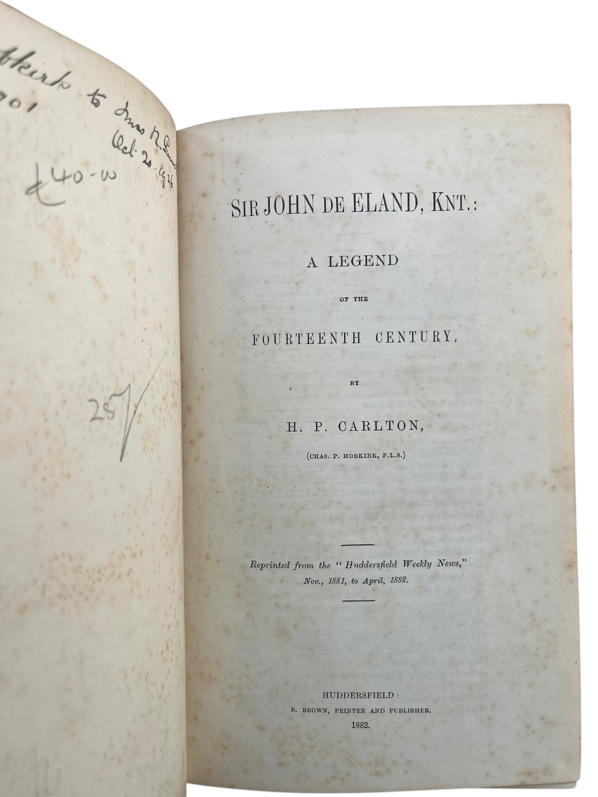 Sir John de Eland, Knt.: a Legend of the Fourteenth Century.