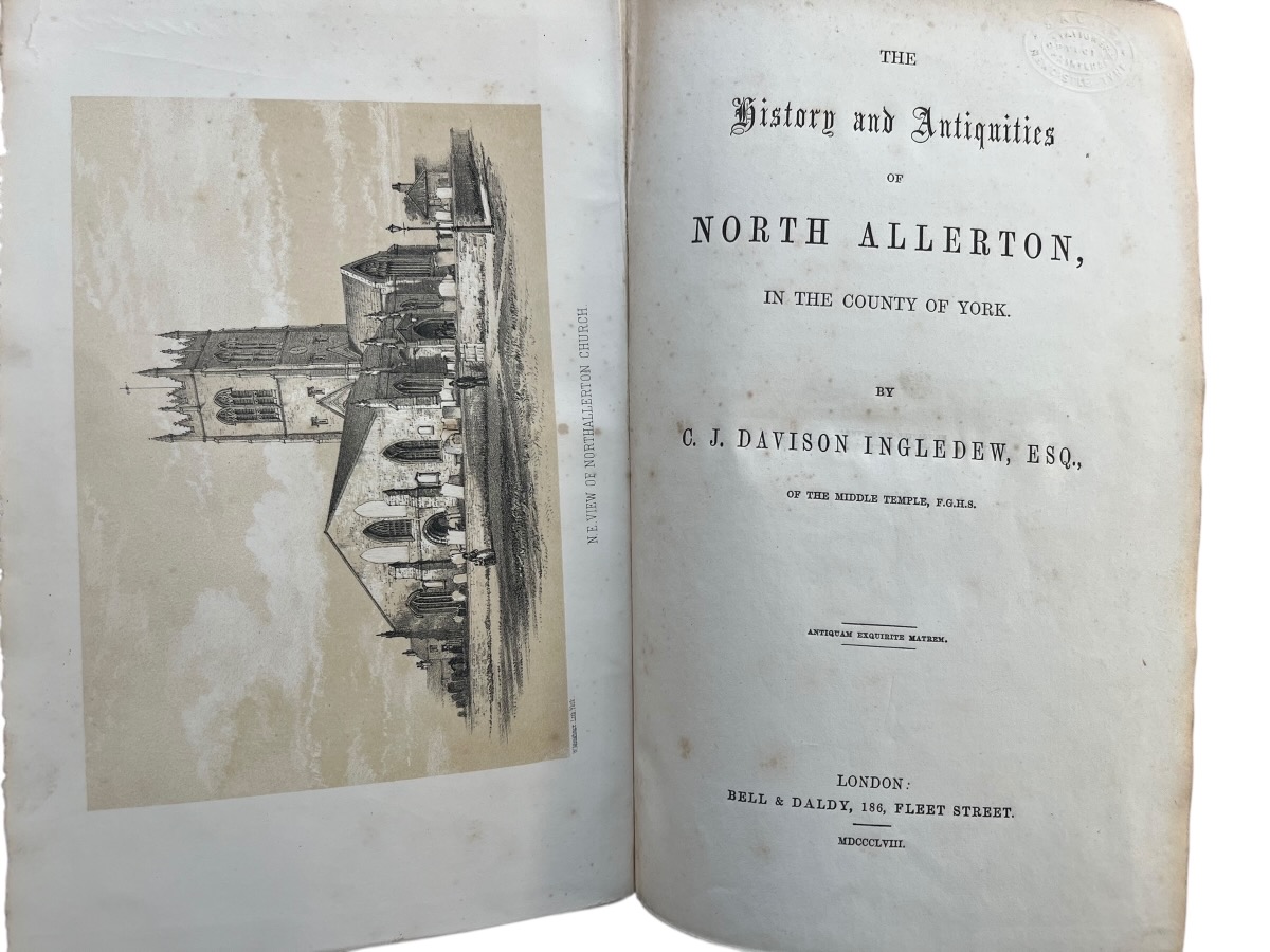 The History and Antiquities of Northallerton in the County of York.