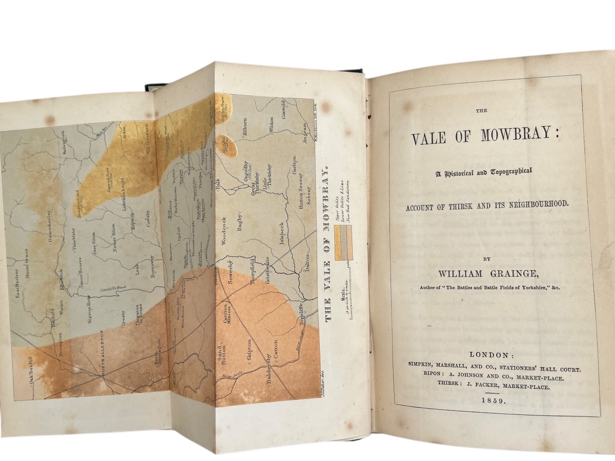 The Vale of Mowbray: a Historical and Topographical Account of Thirsk and Its Neighbourhood.