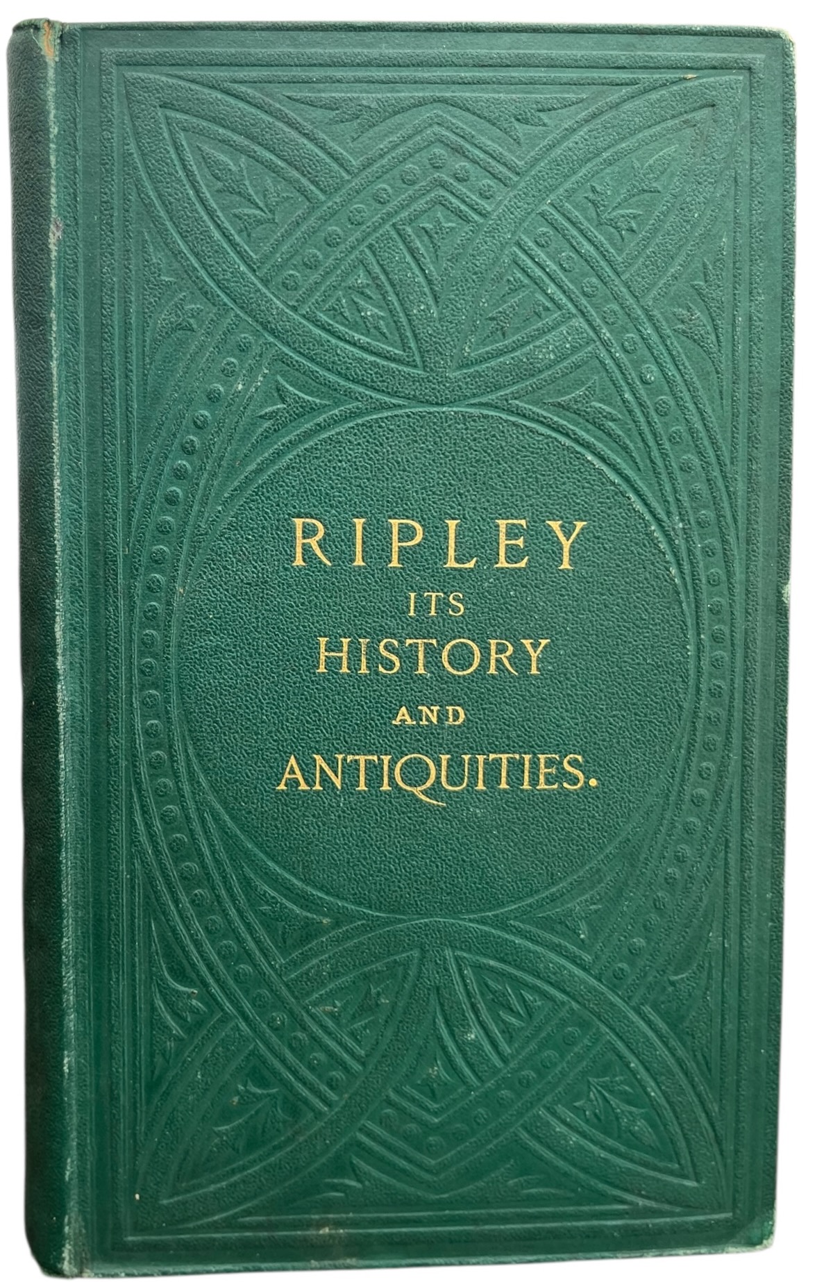 Ripley: Its History and Antiquities.