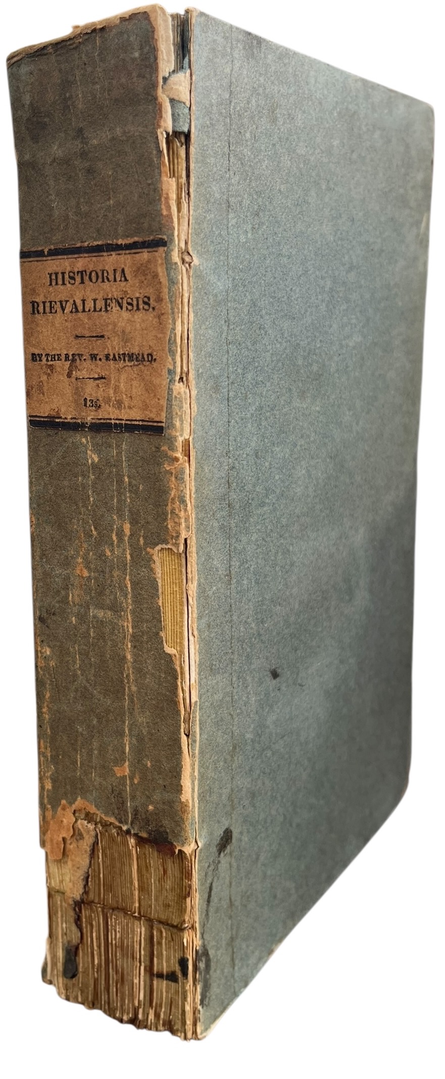 Historia Rievallensis: Containing the History of Kirkby Moorside, and an Account of the Most Important Places in its Vicinity; Together with Brief Notices of the More Remote or Less Important Ones. To which is prefixed a dissertation on the Animal Remains, and other curious phenomena, in the recentl