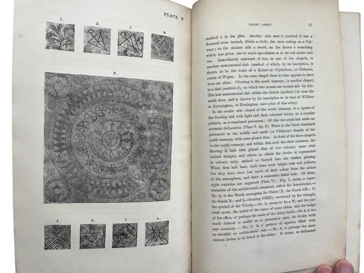 Historical Account of the Cistercian Abbey of Salley in Craven, Yorkshire, Its Foundation and Benefactors, Abbots, Possessions, Compotus, and Dissolution; and Its Existing Remains.