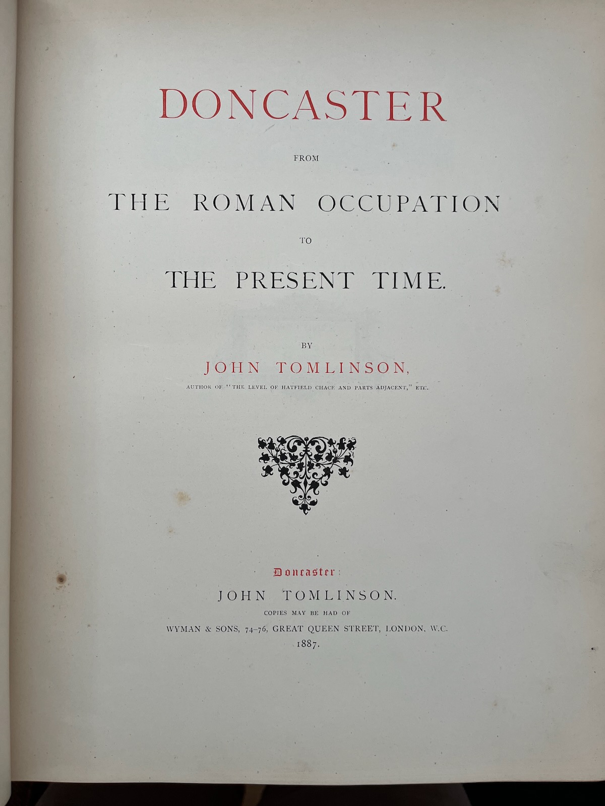 Doncaster From the Roman Occupation to the Present Day.