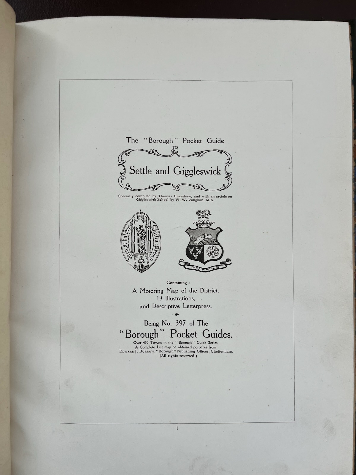 8 Uncommon Pamphlets on Settle and Giggleswick. 1. Local Scraps. [1896]; 2. Local Notes [1896]; 3. Giggleswick Church as it was and as it is. [1898]; 4. Local Clippings. [1901]; 5. The Borough Guide to Settle and Giggleswick. [1911]; 6. The Special Issue of the Borough Pocket Guide to Settle and Gig