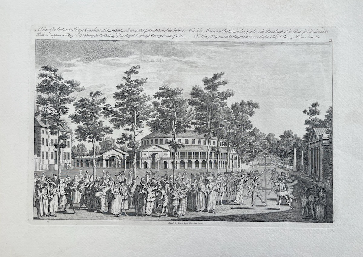 A View of the Rotundo, House & Gardens at Ranelagh with an accurate representation of the Jubilee Ball as it appeared May 24th 1759 being the Birth Day of his Royal Highness George Prince of Wales.