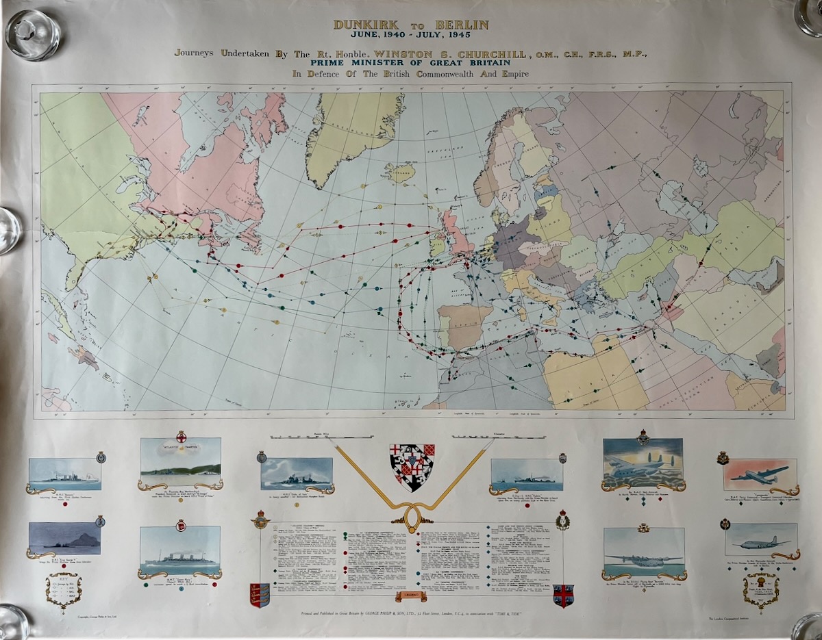 Dunkirk to Berlin; June, 1940 - July, 1945. Journeys Undertaken by the Rt. Honble. Winston S. Churchill, O.M., C.H., F.R.S., M.P. Prime Minister of Great Britain In Defence of the British Commonwealth and Empire.