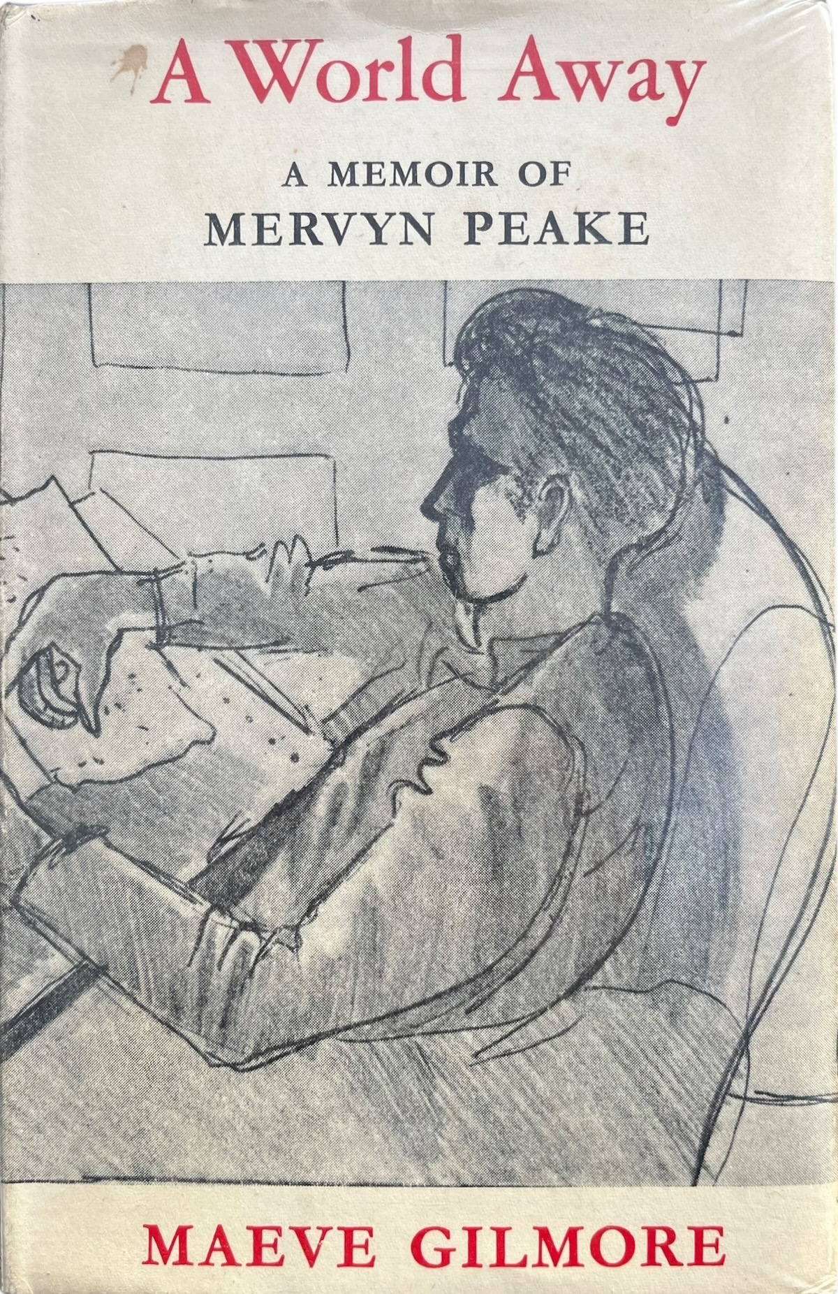 A World Away; a Memoir of Mervyn Peake, by Maeve Gilmore.