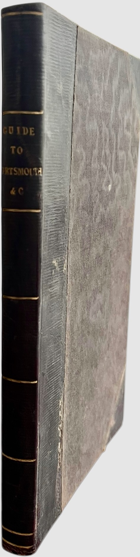 The Stranger&rsquo;s Guide-Book, Through Portsmouth, Portsea, Landport, Southsea, the Dock-Yard, Gosport and Alverstone.