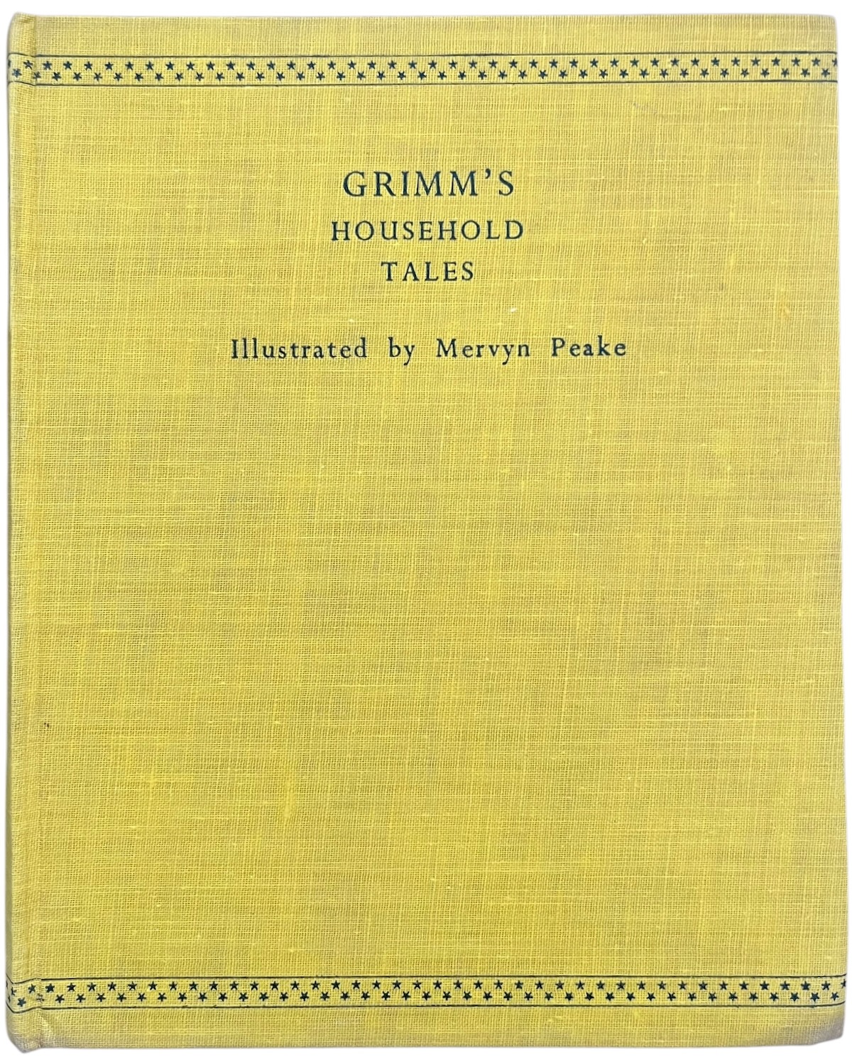 The Household Tales by the Brothers Grimm.