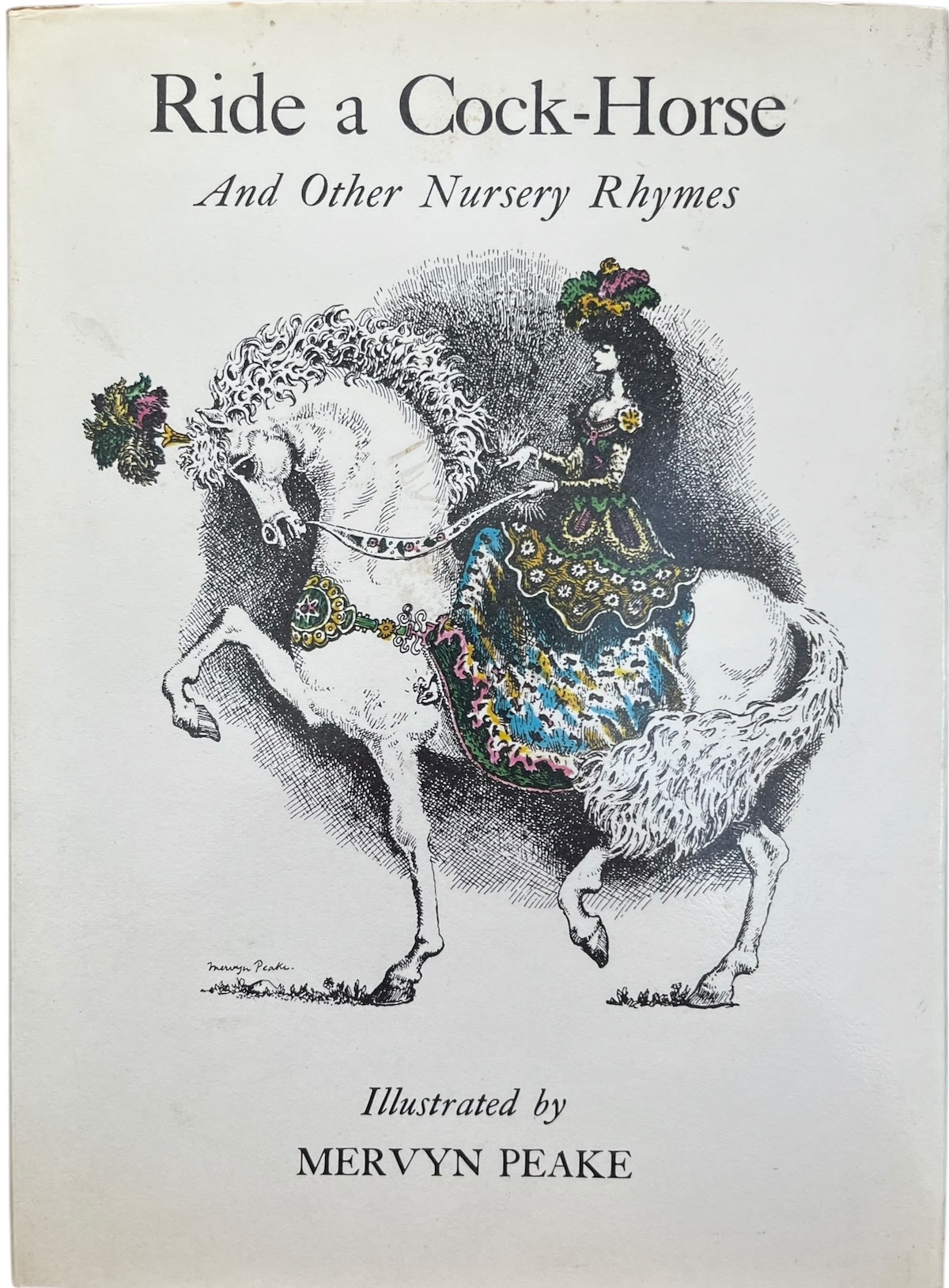 Ride a Cock-Horse and Other Nursery Rhymes.