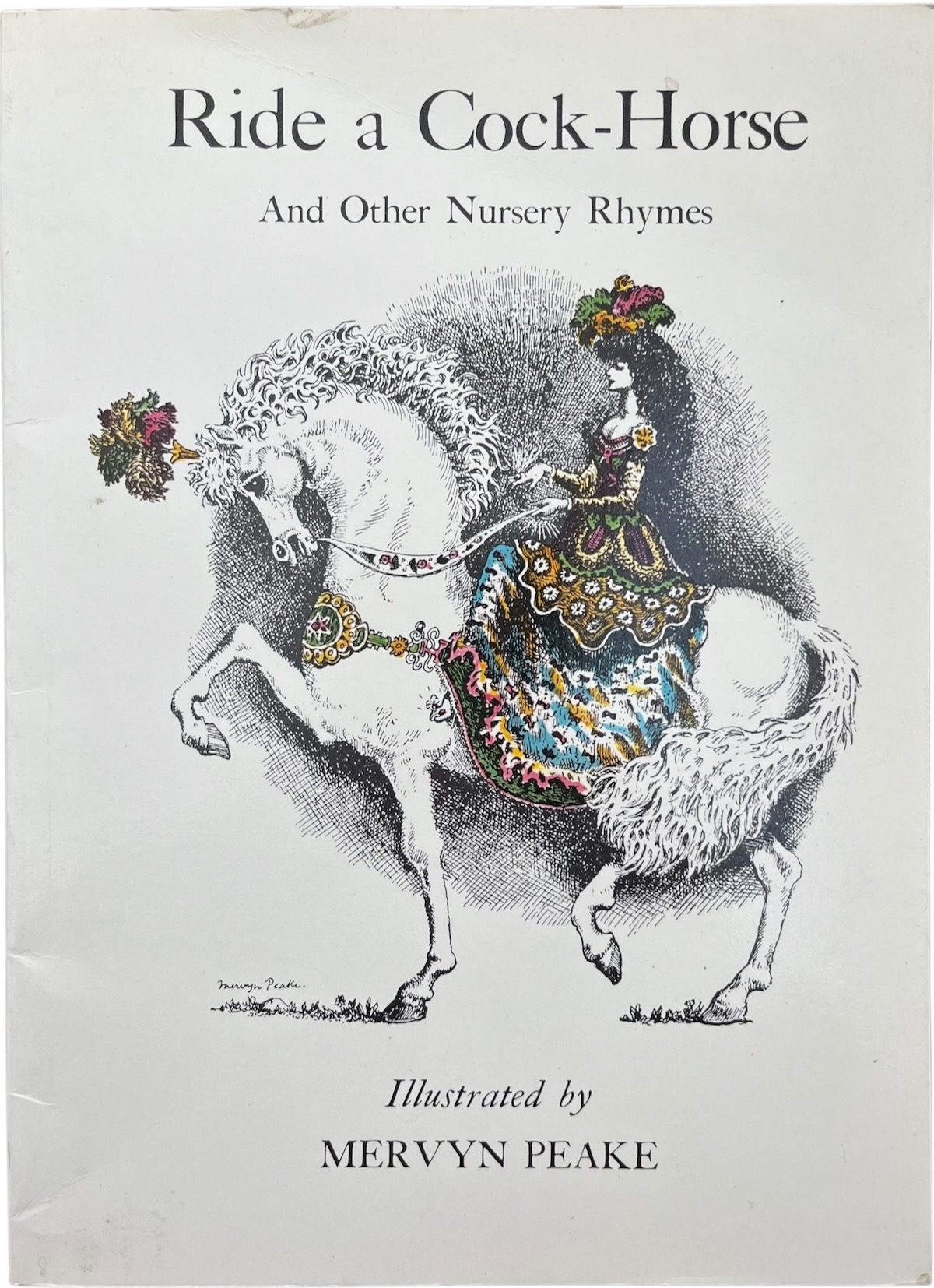 Ride a Cock-Horse and Other Nursery Rhymes.