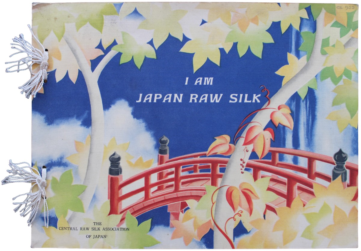 I Am Japan Raw Silk. Published on the Occasion of a Century of Progress International Exposition, Chicago. (1933)