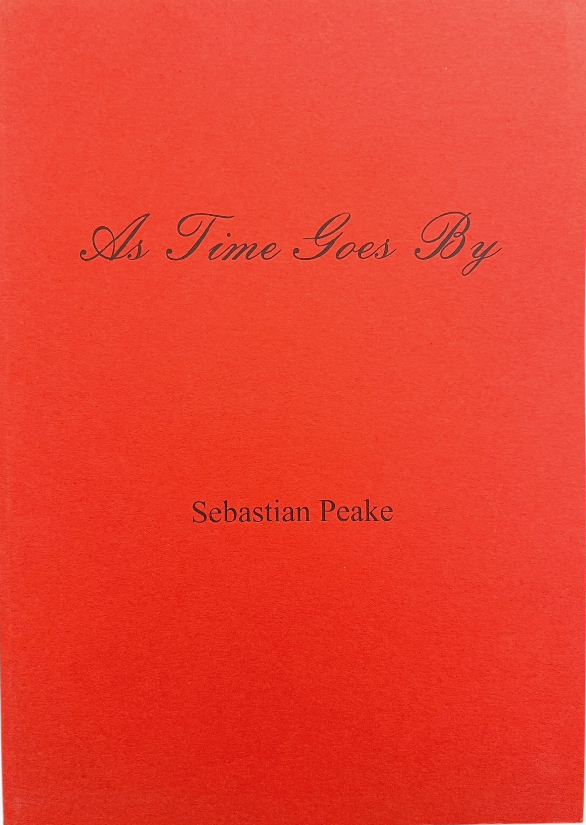 As Times Goes By. Memories, Loves, Dreams and Islands. [poems]