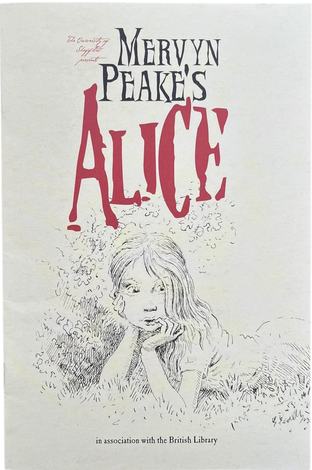 The University of Sheffield presents Mervyn Peake&rsquo;s Alice.