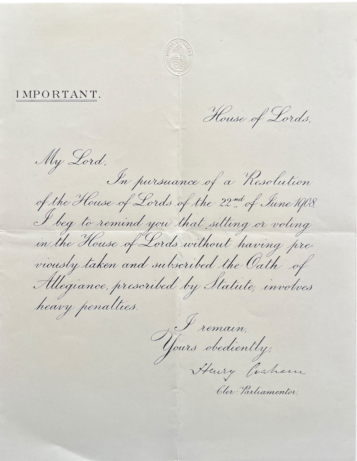 [Notice] My Lord, In pursuance of a Resolution of the House of Lords.I beg to remind you that sitting or voting in the House of Lords without having previously taken the Oath of Allegiance prescribed by Statute, involves heavy penalties.