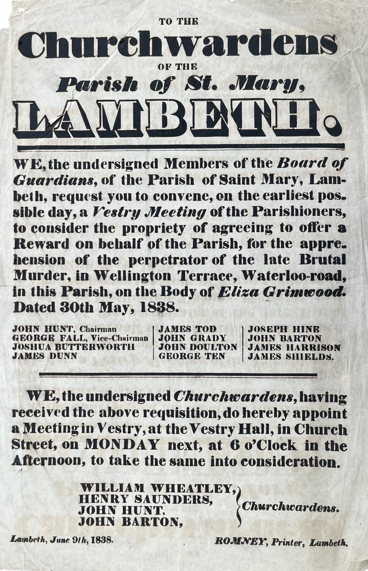 Image for To the Churchwardens of the Parish of St. Mary, Lambeth. request. to convene a Vestry Meeting. to consider the propriety of agreeing to offer a Reward on behalf of the Parish, for the apprehension of the perpetrator of the late Brutal Murder. of Eliza Grimwood. To the Churchwardens of the Parish of St. Mary, Lambeth. request. to convene a Vestry Meeting. to consider the propriety of agreeing to offer a Reward on behalf of the Parish, for the apprehension of the perpetrator of the late Brutal Murder. of Eliza Grimwood.