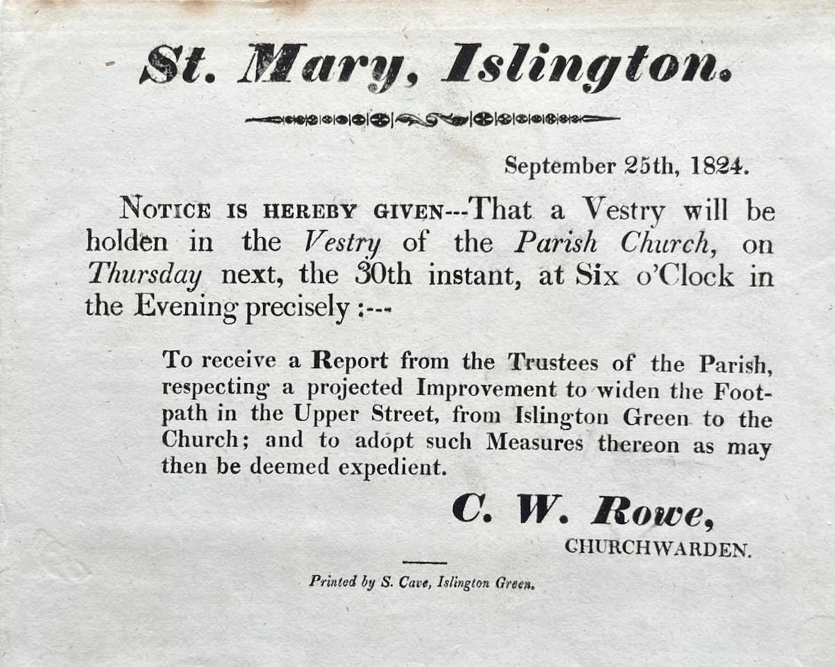 Notice is hereby given. to receive a Report from the Trustees of the Parish respecting a projected Improvement to widen the Footpath. from Islington Green to the Church.