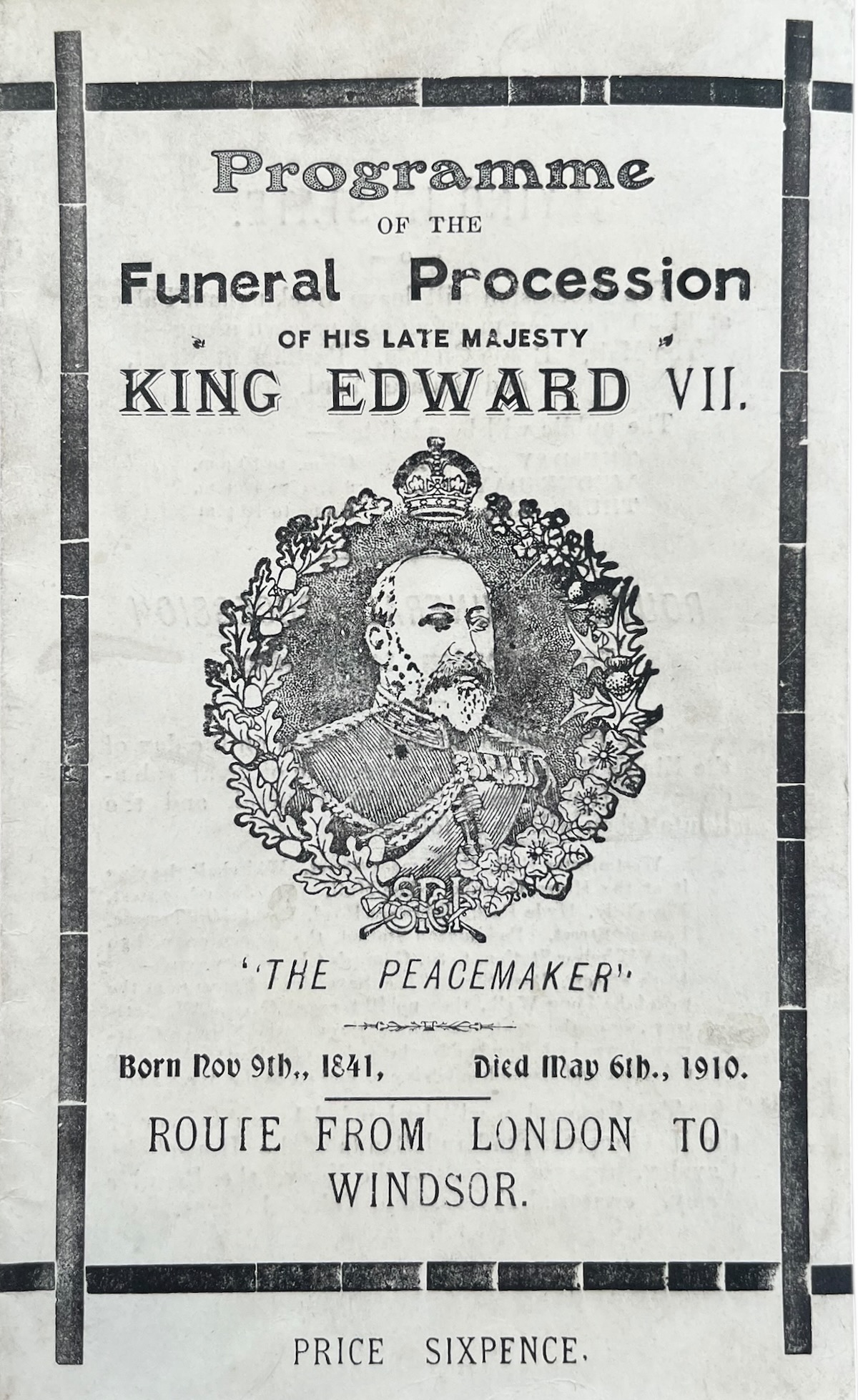 Programme for the Funeral Procession of His Late Majesty King Edward VII &ldquo;The Peacemaker.&rdquo; Route from London to Windsor.