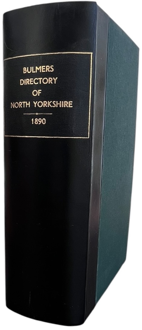 History, Topography, and Directory of North Yorkshire Comprising Its Ancient and Modern History; a General View of Its Physical Features; Its Agricultural, Mining and Manufacturing Industries; Family History and Genealogical Descent; Myths, Legends, Biographical Sketches, &c.