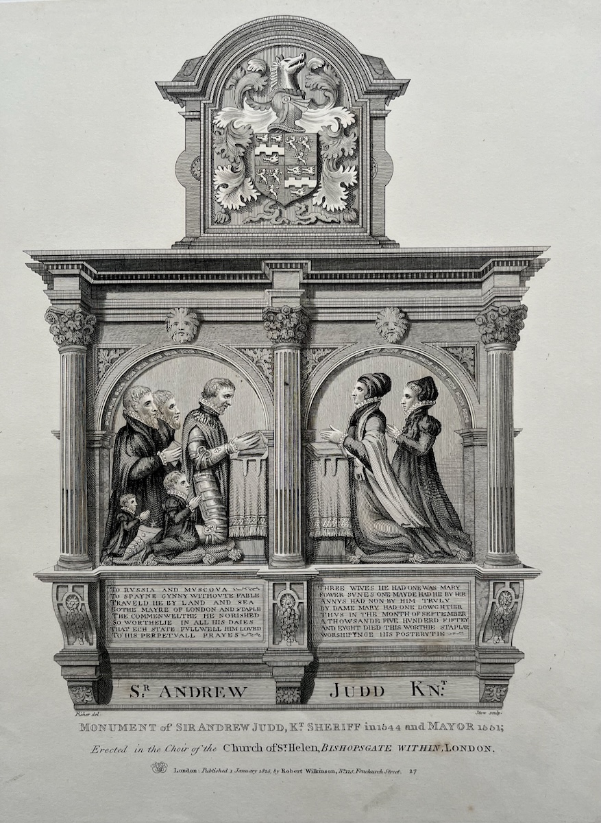 Monument of Sr. Andrew Judd Knt. Sheriff in 1544 and Mayor 1551; Erected in the Choir of the Church of St. Helen, Bishopgate Within.