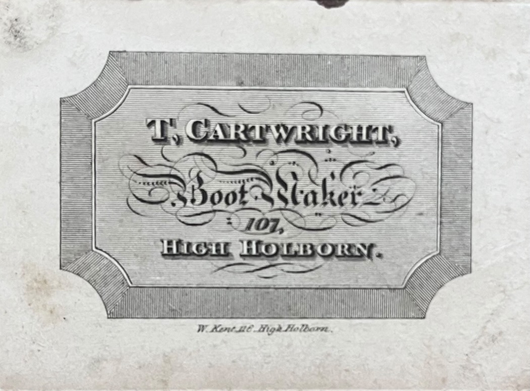 T. Cartwright, Boot Maker. 107 High Holborn.