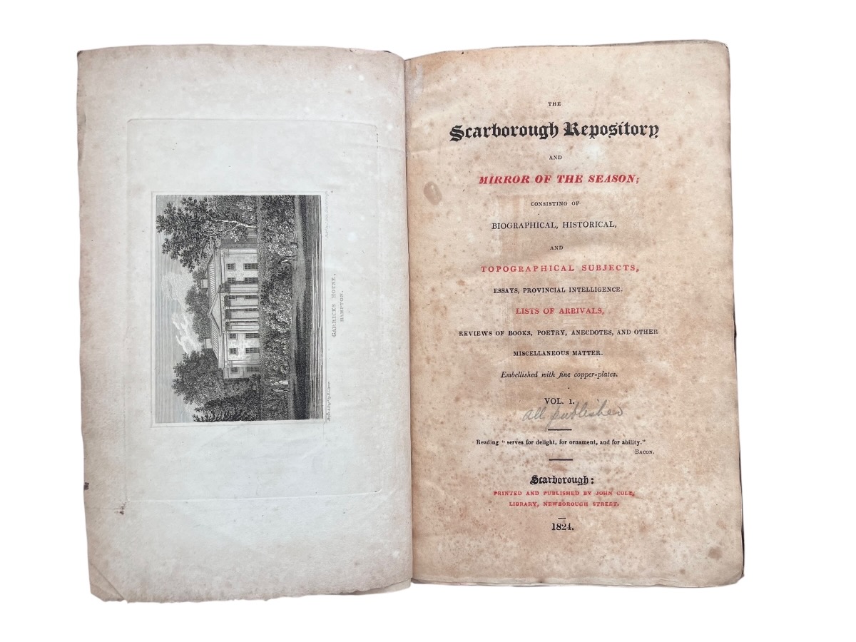 The Scarborough Repository and Mirror of the Season; consisting of Biographical, Historical, and Topographical Subjects, Essays, Provincial Intelligence, Lists of Arrivals, Reviews of Books, Poetry, Anecdotes, and Other Miscellaneous Matter. Embellished with fine copper plates. Volume I. [all publis